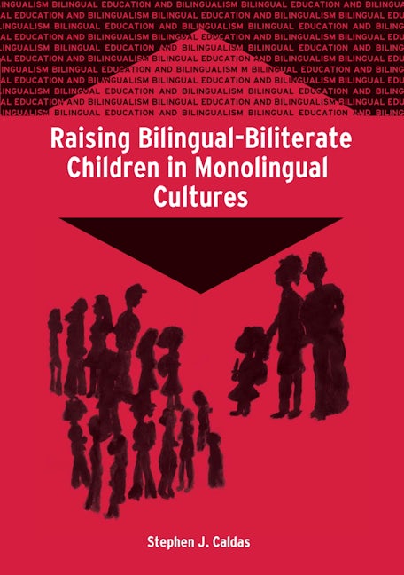Book cover image for Raising Bilingual-Biliterate Children in Monolingual Cultures ISBN: 9781853598760